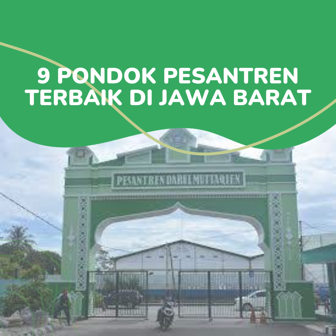 9 Pondok Pesantren Terbaik Di Jawa Barat