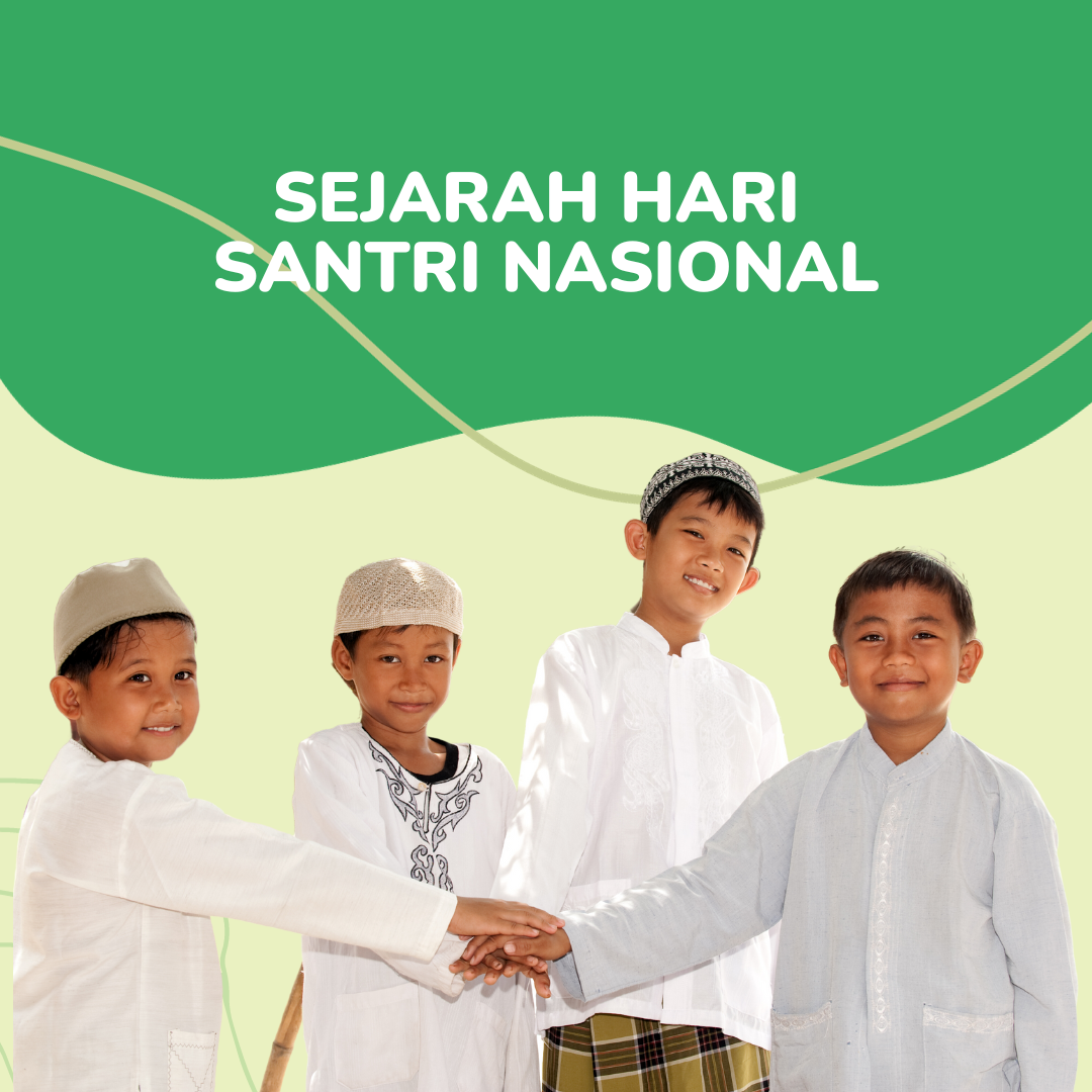 Sejarah Hari Santri Nasional